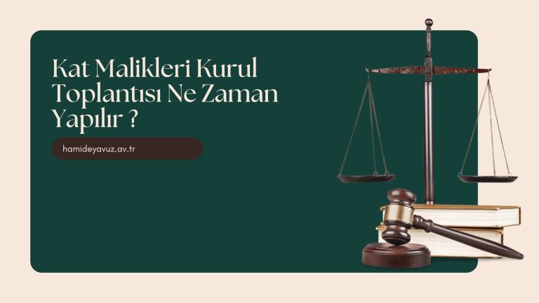 Kat Malikleri Kurul Toplantısı Ne Zaman Yapılır?